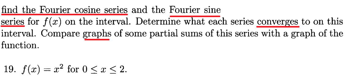 Solved find the Fourier cosine series and the Fourier sine | Chegg.com