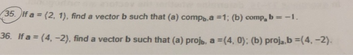 Solved If A=(2,1) Find A Vector B Such That (a) Comp A B =1 | Chegg.com