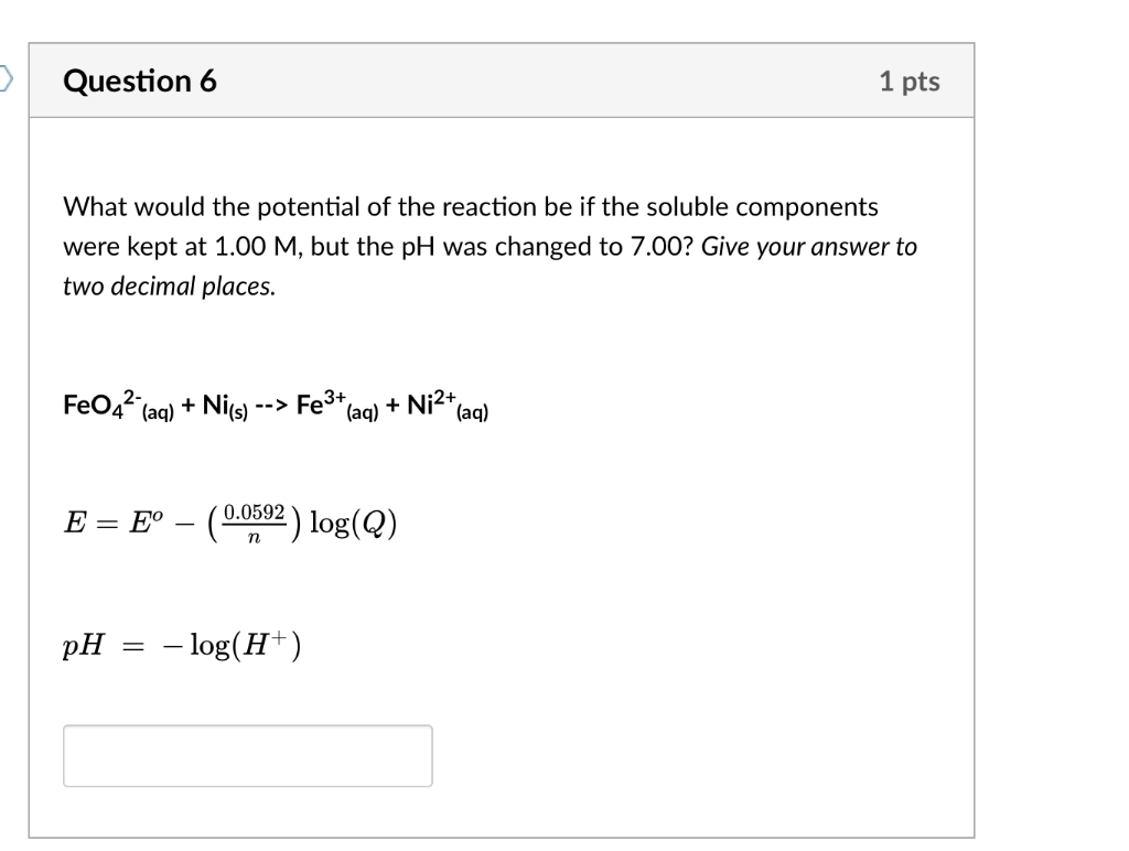 Solved Question 6 1 Pts What Would The Potential Of The