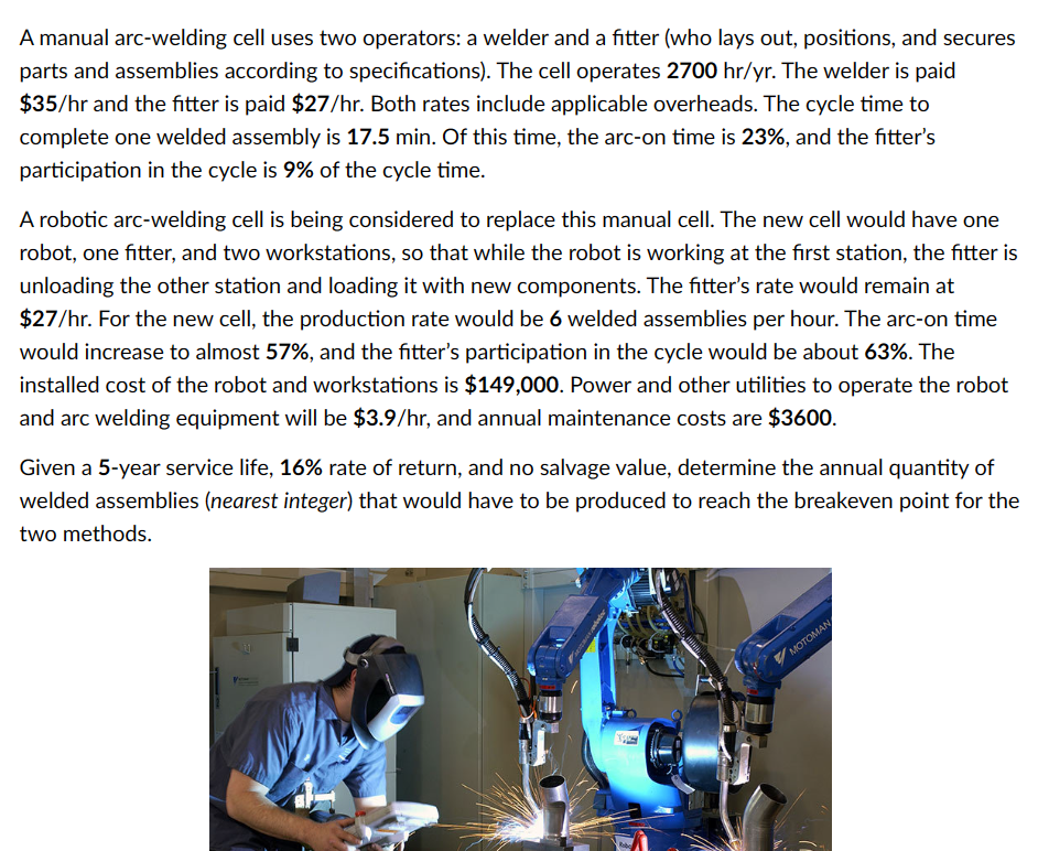 Solved A manual arcwelding cell uses two operators a