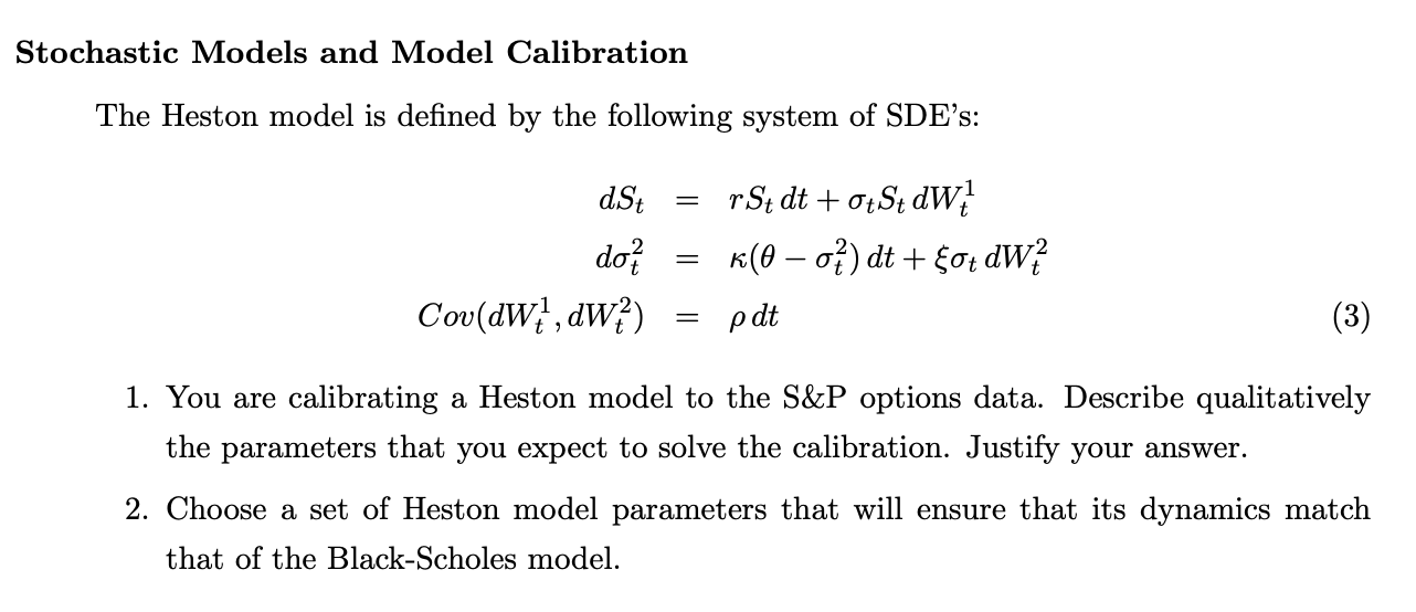 Stochastic Models and Model Calibration The Heston