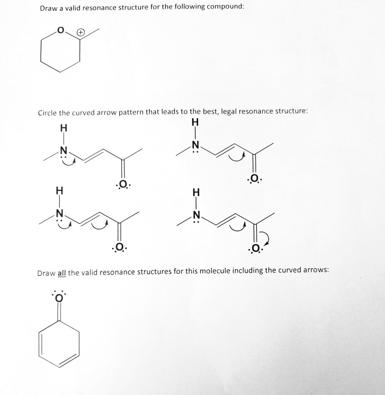 Solved Draw a valid resonance structure for the following