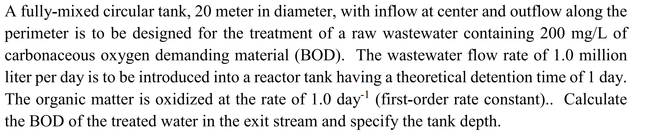 Solved A fully-mixed circular tank, 20 meter in diameter, | Chegg.com