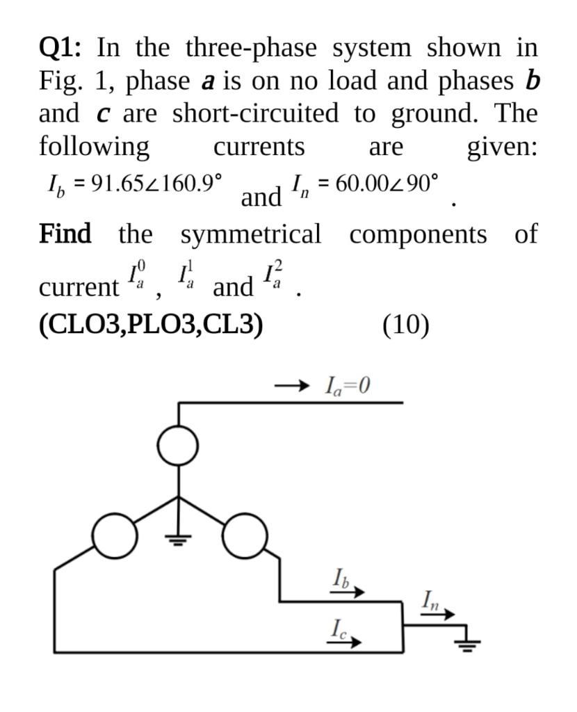 Solved are = Q1: In the three-phase system shown in Fig. 1, | Chegg.com