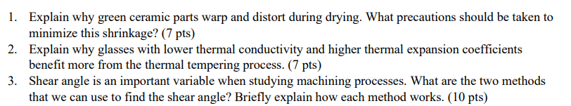 Solved 1. Explain why green ceramic parts warp and distort | Chegg.com