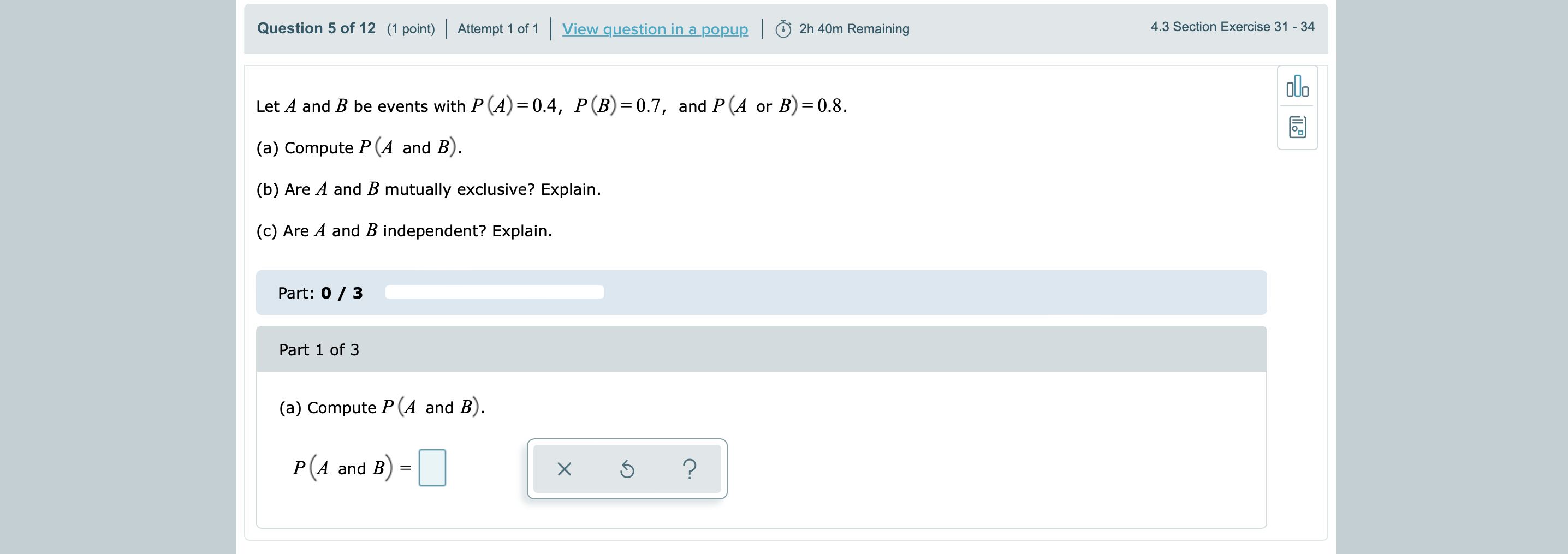 Solved Let A And B Be Events With P(A)=0.4,P(B)=0.7, And P(A | Chegg.com