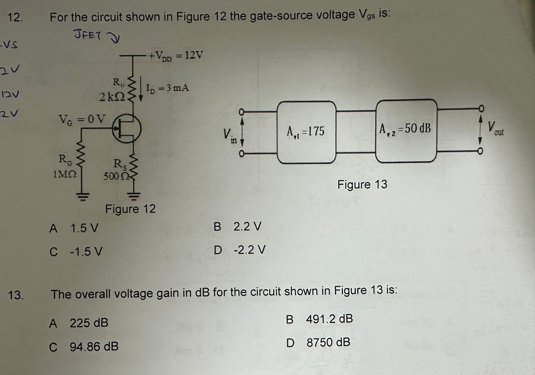Solved 12)For the circuit shown in Figure 12 the gate-source | Chegg.com