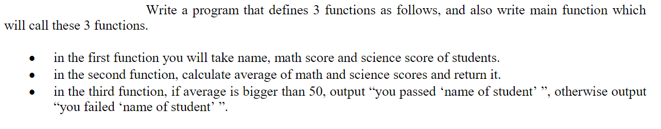 Solved Write a program that defines 3 functions as follows, | Chegg.com