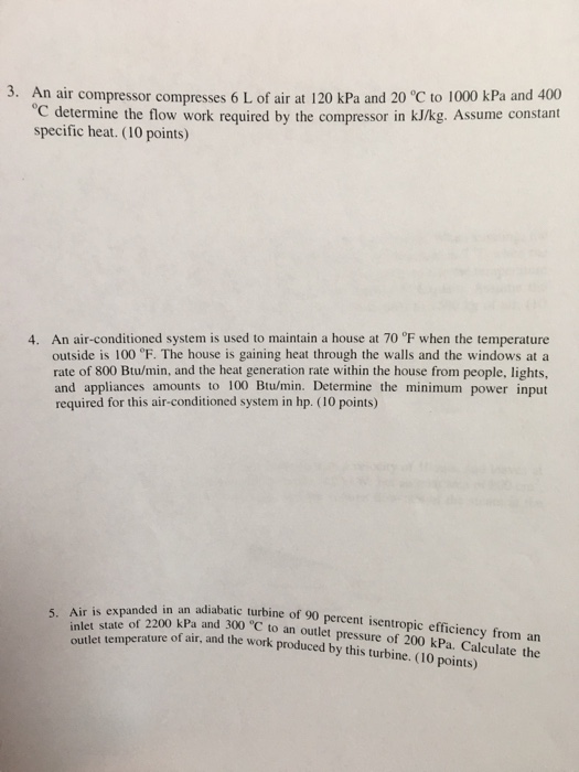 Solved 3. An air compressor compresses 6 L of air at 120 kPa