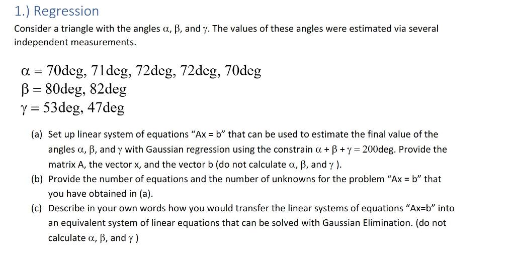 1.) Regression Consider a triangle with the angles a, | Chegg.com