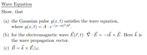 Solved Wave Equation Show That A The Gaussian Pulse G Chegg Com