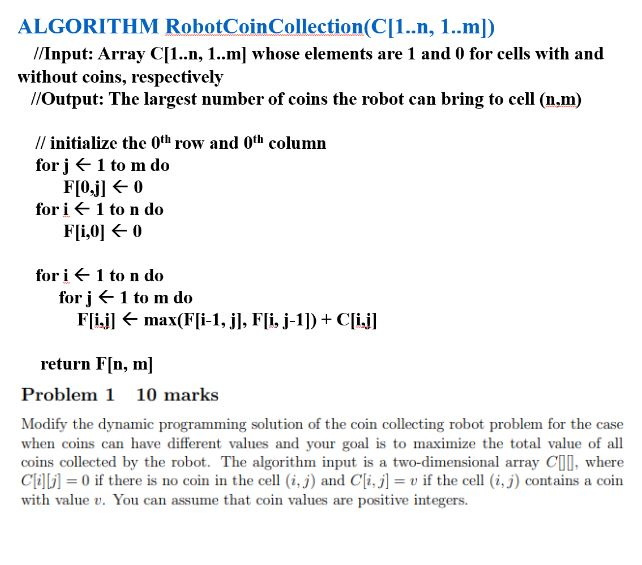 Solved ALGORITHM RobotCoinCollection(C[1..n, 1..m]) //Input: | Chegg.com