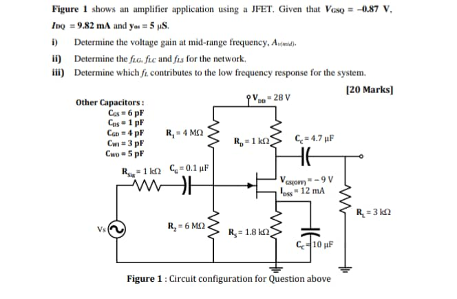 Solved Figure 1 shows an amplifier application using a JFET. | Chegg.com