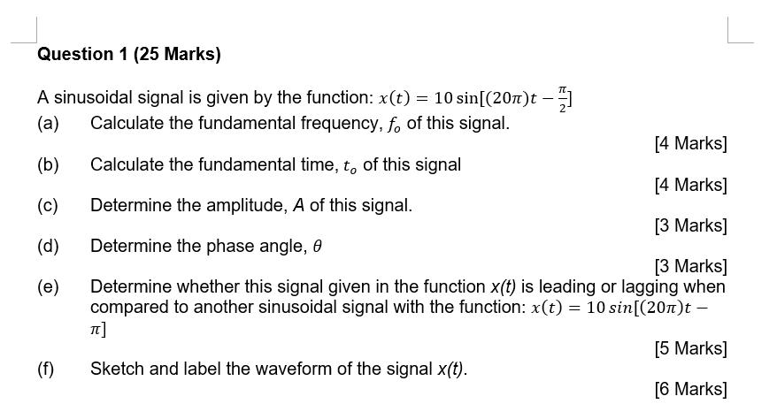 Solved Question 1 (25 Marks) TT A sinusoidal signal is given | Chegg.com