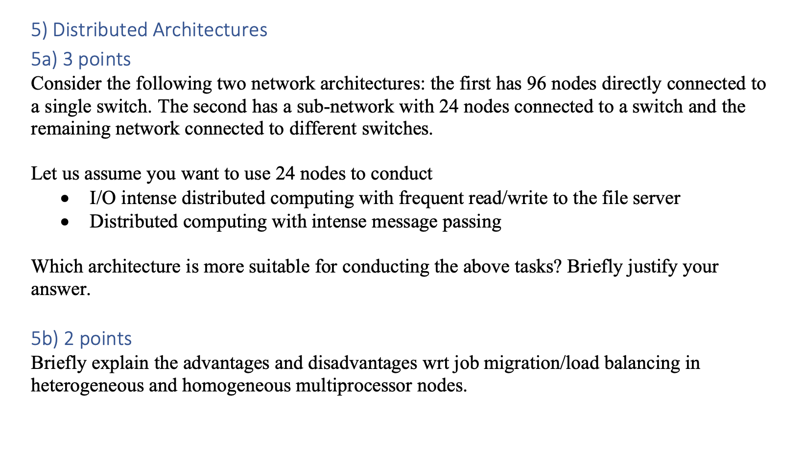 5) Distributed Architectures 5a 3 points Consider the | Chegg.com