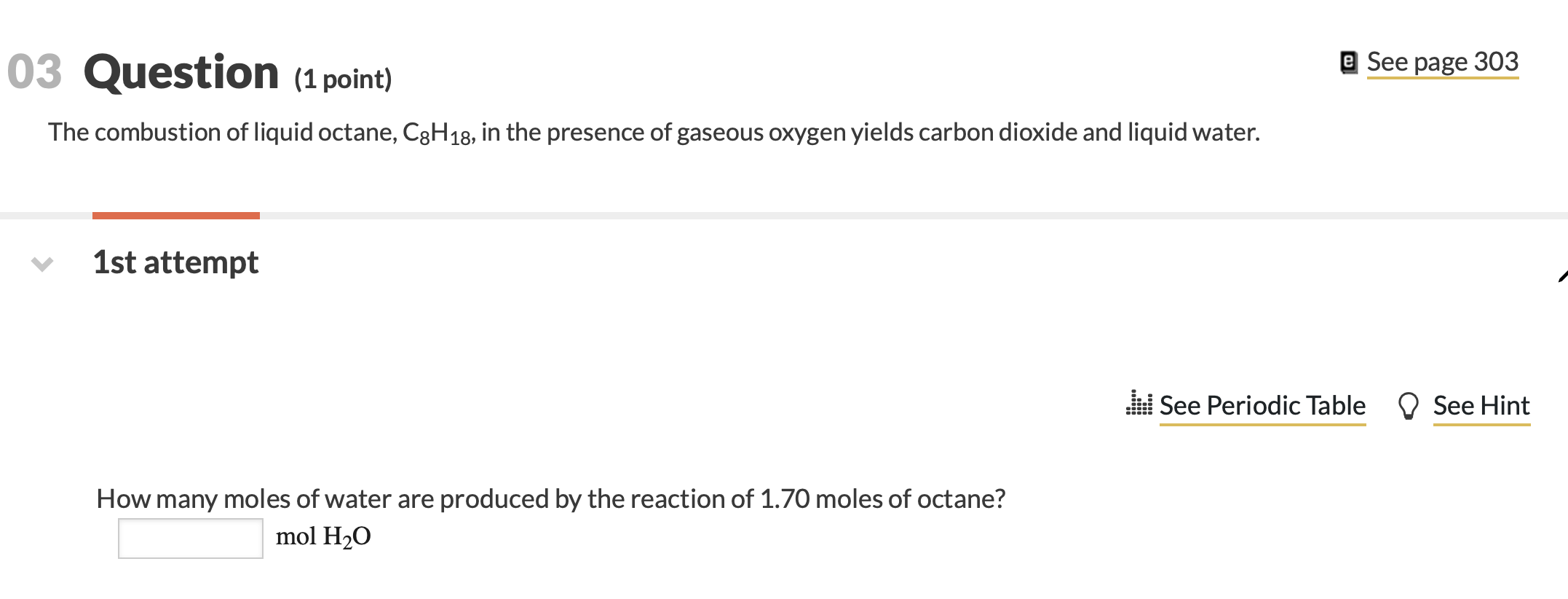 Solved 03 Question (1 point) e See page 303 The combustion | Chegg.com