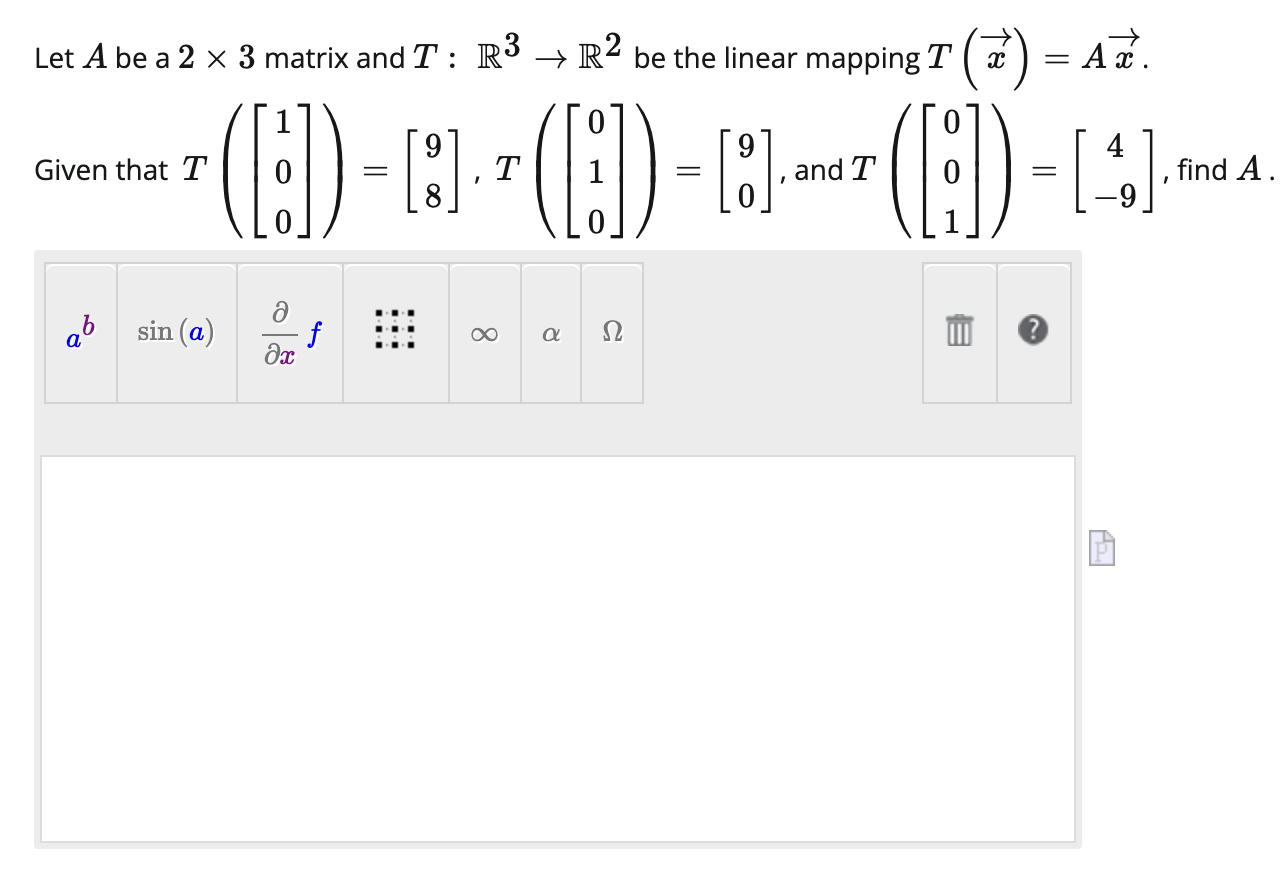 Solved Let A be a 2×3 matrix and T:R3→R2 be the linear | Chegg.com