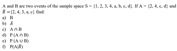 Solved A and B are two events of the sample space S = {1, 2, | Chegg.com