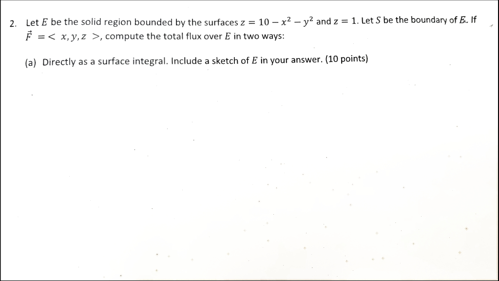 Solved 2. Let E be the solid region bounded by the surfaces | Chegg.com