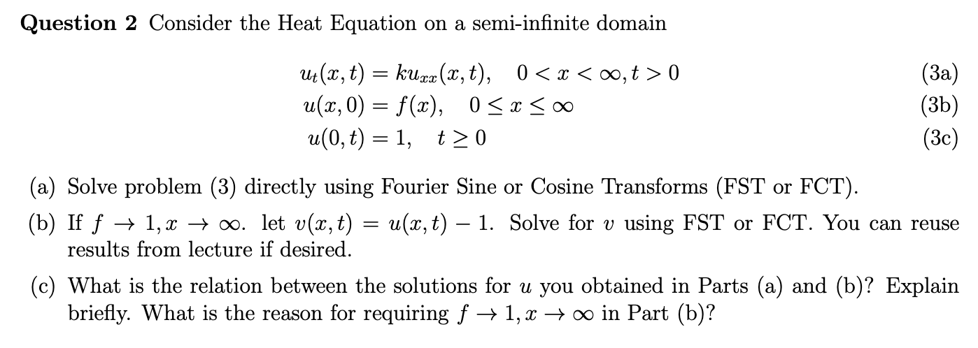 Solved Question 2 Consider the Heat Equation on a | Chegg.com