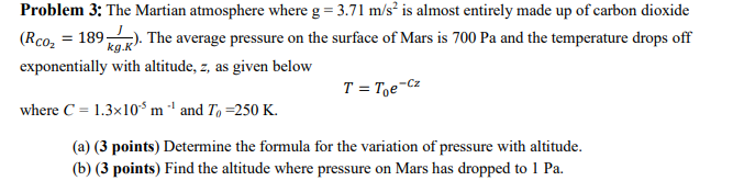 Solved Problem 3: The Martian atmosphere where g=3.71 m/s2 | Chegg.com