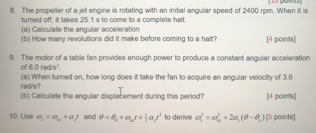 Solved LIU POILS] 8. The propeller of a jet engine is | Chegg.com