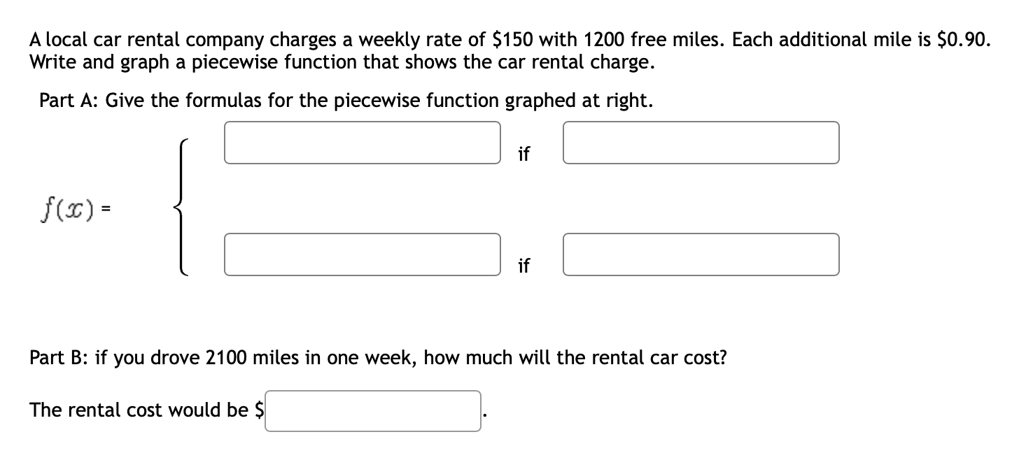 Solved A local car rental company charges a weekly rate of
