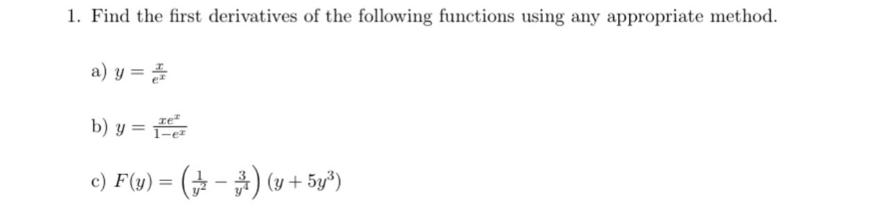 Solved 1. Find The First Derivatives Of The Following | Chegg.com