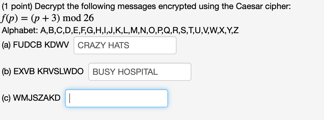 Solved 1 Point Decrypt The Following Messages Encrypted Chegg Com