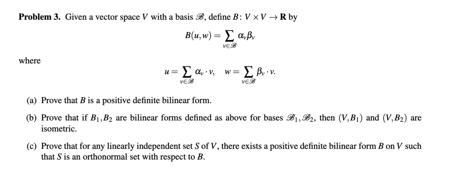 Solved Problem 3. Given A Vector Space V With A Basis B, | Chegg.com