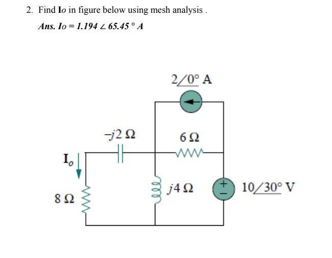 Solved 2. Find Io in figure below using mesh analysis . . | Chegg.com