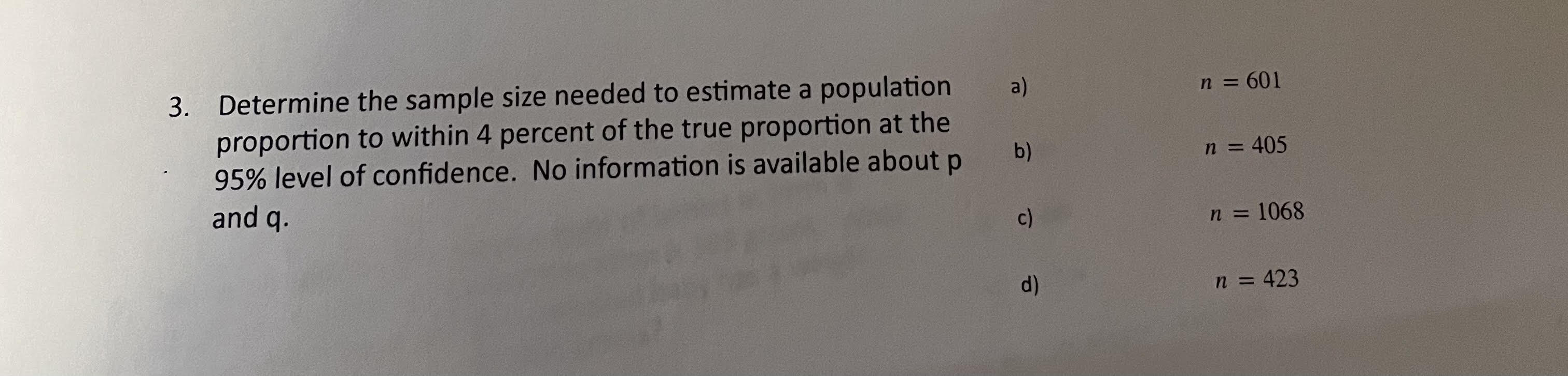 Solved 3. Determine the sample size needed to estimate a | Chegg.com