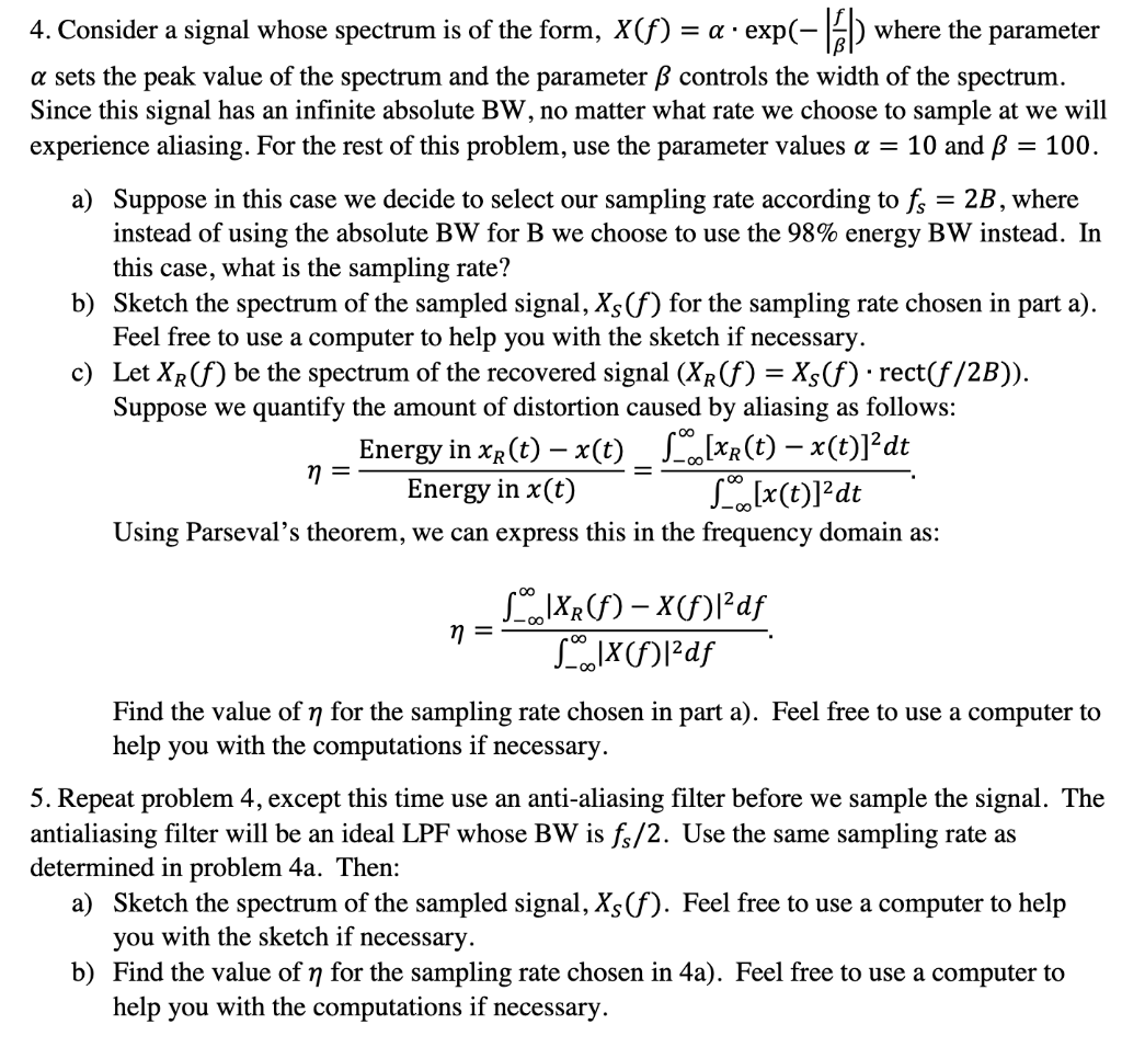 4. Consider a signal whose spectrum is of the form, | Chegg.com