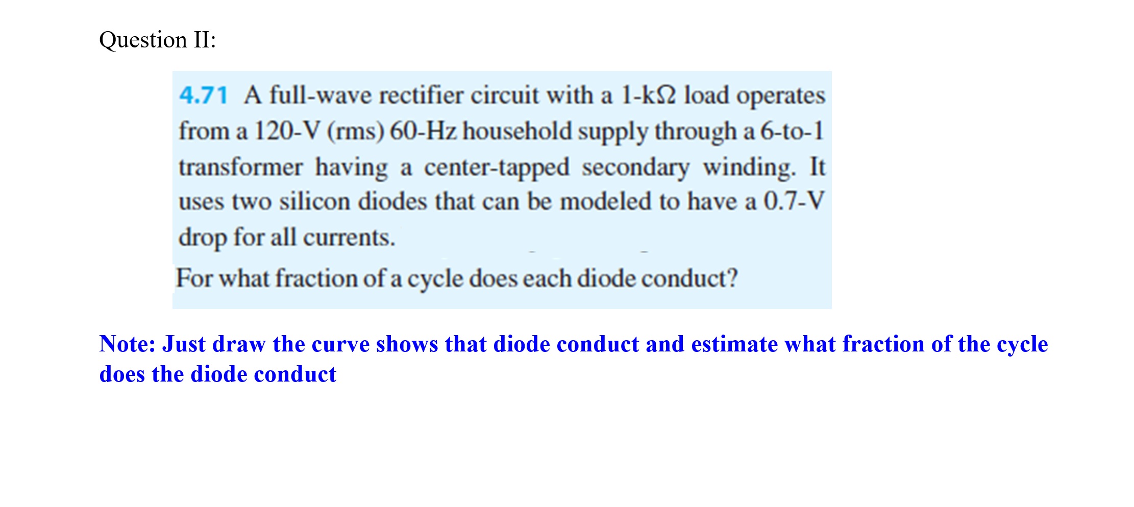 Solved 4.71 A full-wave rectifier circuit with a 1−kΩ load | Chegg.com