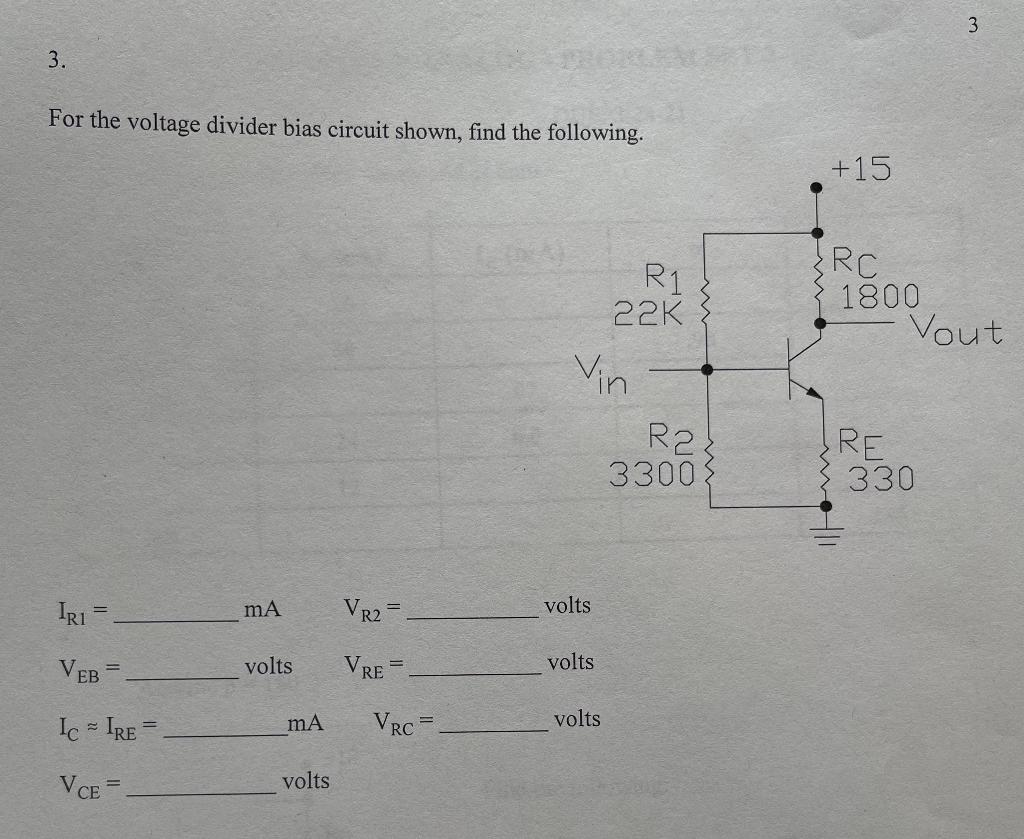 Solved 3 3. For the voltage divider bias circuit shown, find | Chegg.com