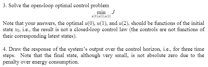 Solved 3. Solve the open-loop optimal control problem min J | Chegg.com