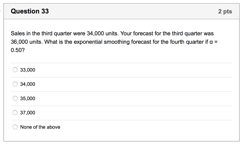 Solved Question 33 2 pts Sales in the third quarter were | Chegg.com