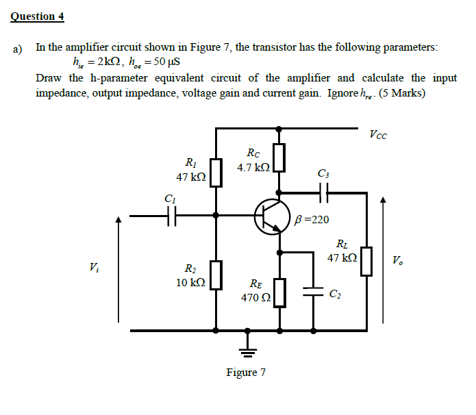 Solved Question 4 a) In the amplifier circuit shown in | Chegg.com