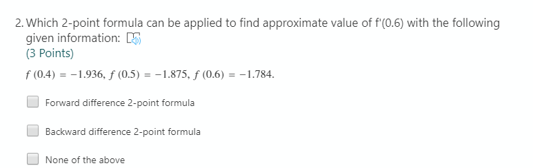 Solved 2. Which 2-point formula can be applied to find | Chegg.com