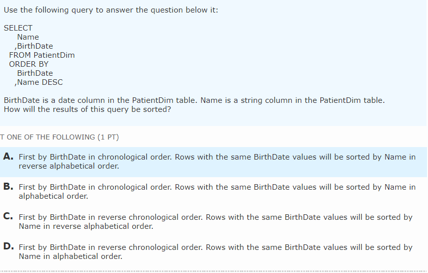 Solved 6 SELECT Name BirthDate FROM PatientDim ORDER Chegg