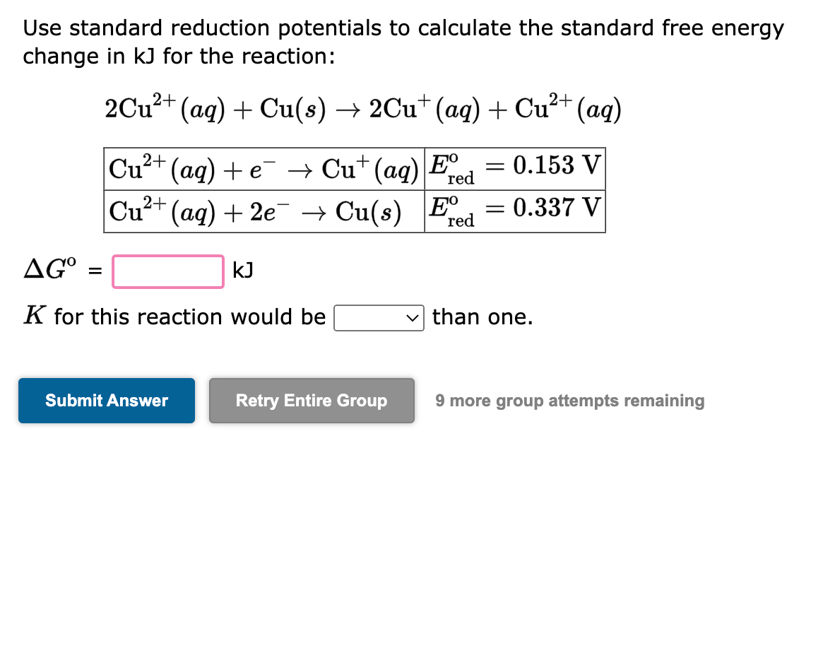 Use standard reduction potentials to calculate the standard free energy change in \( \mathrm{kJ} \) for the reaction:
\[
\beg