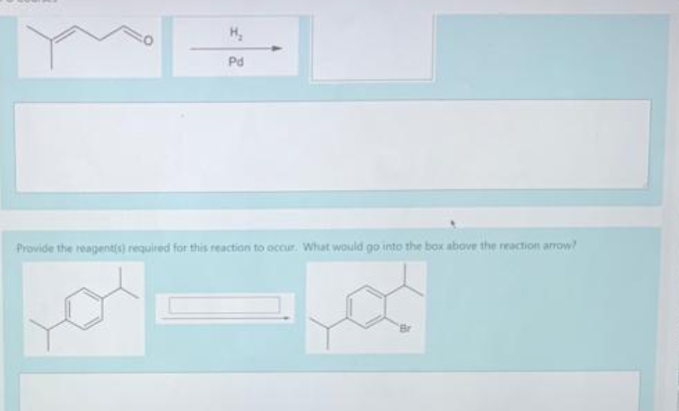 Solved Pd Provide The Reagents) Required For This Reaction | Chegg.com