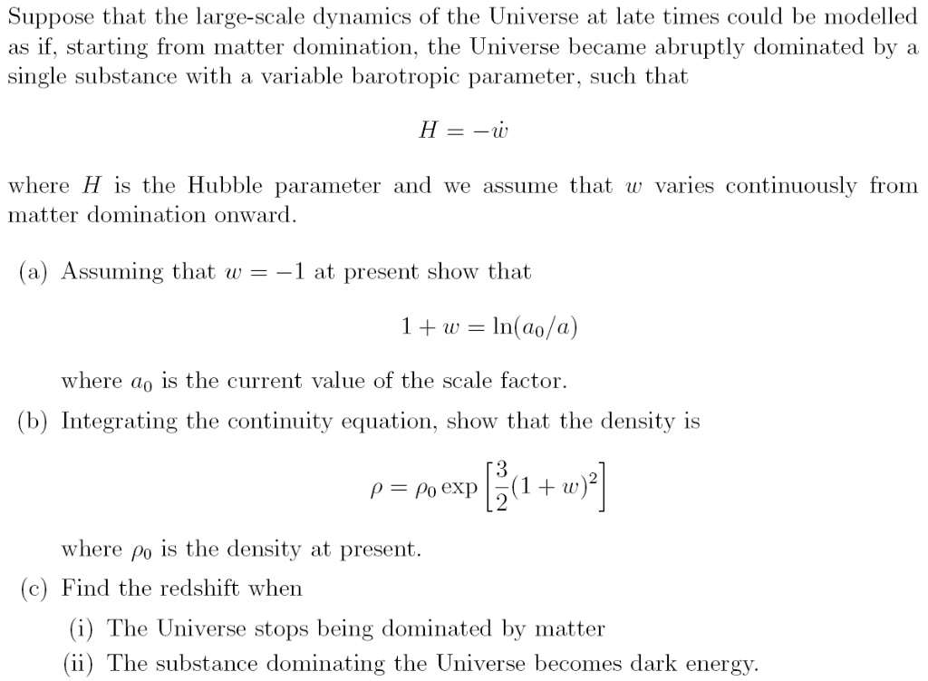 Solved Suppose that the large-scale dynamics of the Universe | Chegg.com
