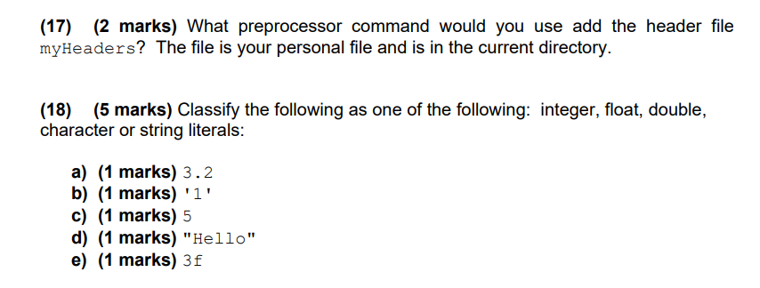 Solved (17) (2 marks) What preprocessor command would you | Chegg.com
