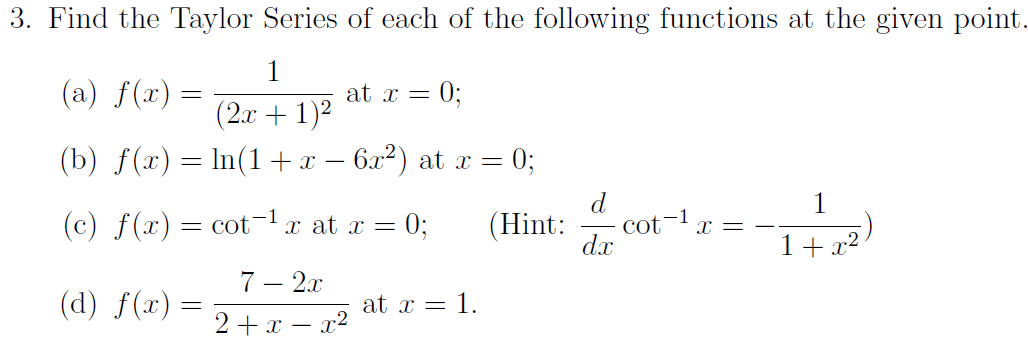 Solved 3. Find the Taylor Series of each of the following | Chegg.com