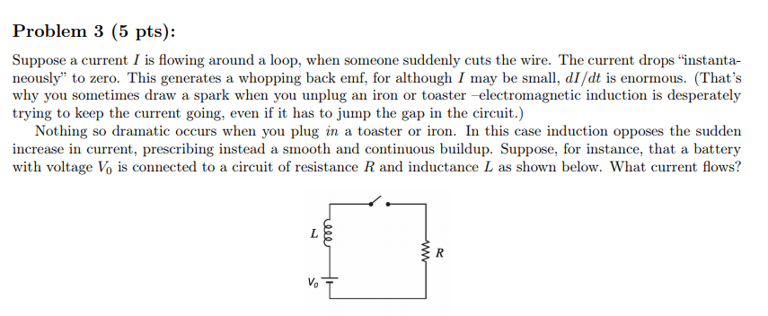 Solved Problem 3 (5 pts): Suppose a current I is flowing | Chegg.com