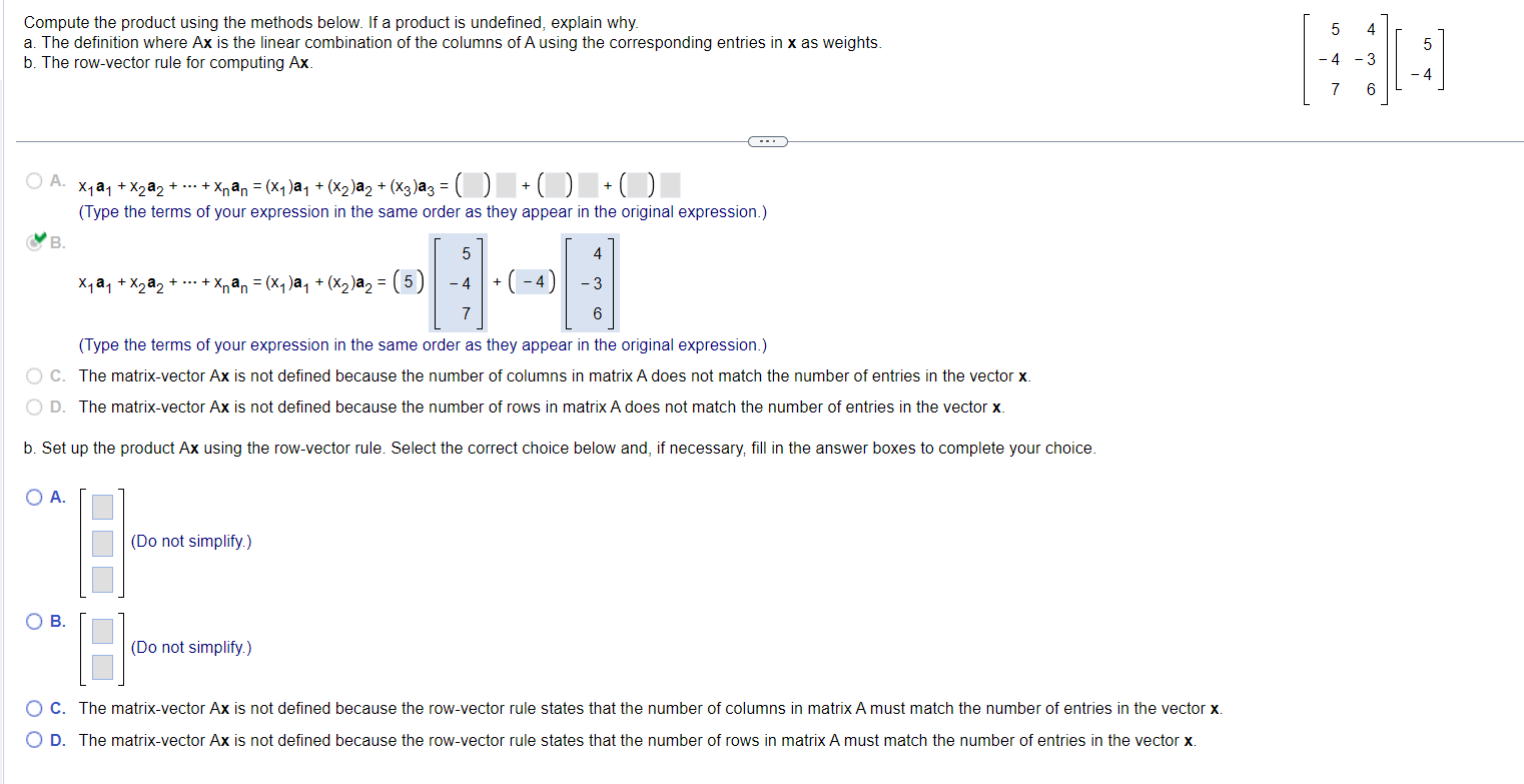Compute the product using the methods below. If a product is undefined, explain why.
a. The definition where Ax is the linear