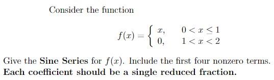 Solved Consider the function f(x) = { 0 | Chegg.com