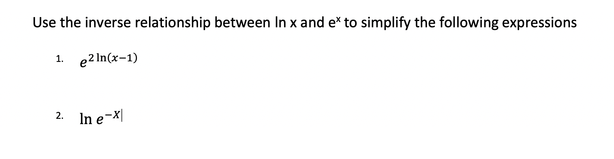 Solved Use The Inverse Relationship Between In X And Ex To Chegg