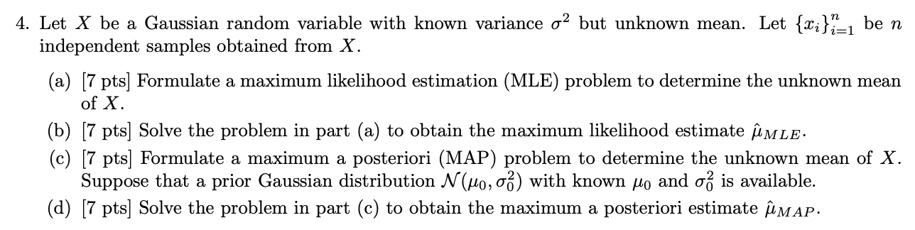 Solved -1 4. Let X be a Gaussian random variable with known | Chegg.com